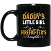Firefighter Mug I'm A Firefighter's Daughter Coffee Mug Firemen Gifts