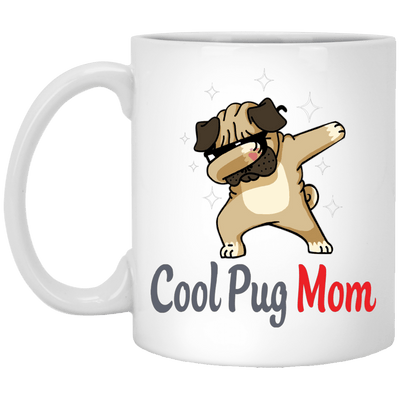 Cool Pug Mom Mug Special Gifts For Women Love Puggy Puppies
