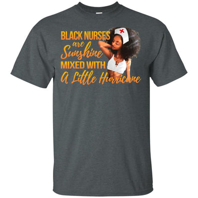 Black Nurses Are Sunshine Mixed With A Little Hurricane Afro T-Shirt BigProStore