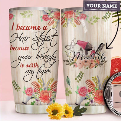 BigProStore Personalized Hairstylist Stainless Steel Tumbler Hairstylist Your Beauty Is Worth My Time Custom Iced Coffee Cup Personalised Hairstylist Gifts 20 oz Hairstylist Tumbler