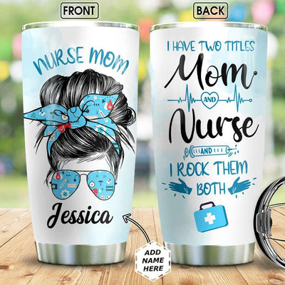 Personalized Nurse Dolls Tumbler - Two Titles Mom And Nurse