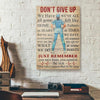 BigProStore BigProStore Custom Canvas Prints Don't Give Up Just Remember You Save Lives You Comfort Nurse Canvas Ready To Hang Canvas Wall Art BPS51569 12" x 18" Custom Canvas Prints