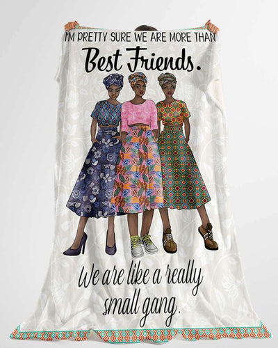 BigProStore African Blanket Paintings I Am Pretty Sure We Are More Than Best Friends. We Are Like A Really Small Gang Fleece Blanket Blanket / YOUTH-S (43"x55" / 110x140cm) Blanket