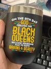 BigProStore Afrocentric Tumbler Design On The 8Th Day God Created The Black Queen Stainless Steel Wine Tumbler Mug Black History Month Gift Ideas BPS7885 Wine Tumbler