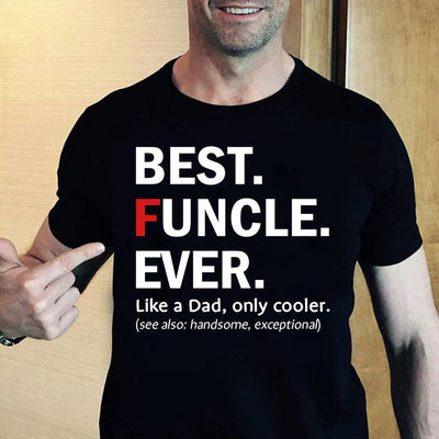 BigProStore Funcle T-Shirt Fun Uncle Like A Dad Only Cooler Tee Design Men Gift T-shirt