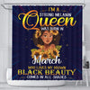 BigProStore Cool I'm A Strong Melanin Queen Was Born In March Black History Shower Curtains African Bathroom Decor BPS141 Small (165x180cm | 65x72in) Shower Curtain