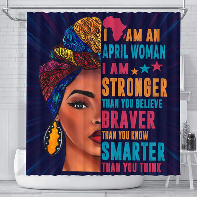 BigProStore Cute I Am A Stronger Braver Smarter April Woman Melanin Women African American Inspired Shower Curtains Afrocentric Bathroom Decor BPS075 Small (165x180cm | 65x72in) Shower Curtain