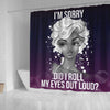 BigProStore Cute I'm Sorry Did I Roll My Eyes Out Loud African American Themed Shower Curtains Afrocentric Bathroom Accessories BPS145 Small (165x180cm | 65x72in) Shower Curtain