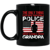 BigProStore Police Mug Only Thing I Love Than Being A Police Is Being A Grandpa BM11OZ 11 oz. Black Mug / Black / One Size Coffee Mug