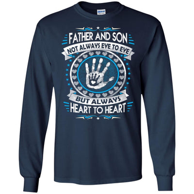Father And Son Always Heart To Heart T-Shirt Special Father's Day Gift