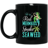 Mermaid Mug Real Mermaids Smoke Seaweed Cool Gift Idea For Girls