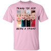 BigProStore Thank You For Being A Friend Women T-Shirt N6 Light Pink / M T-Shirts
