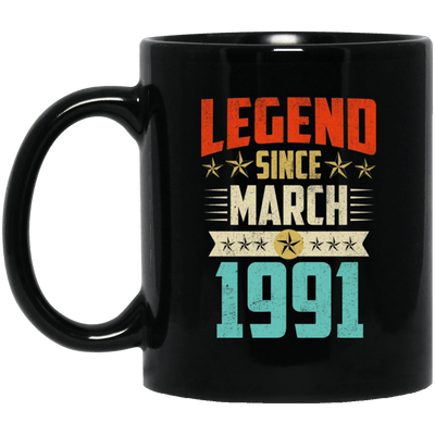 Legend Born March 1991 Coffee Mug 28th Birthday Gifts