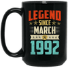 Legend Born March 1992 Coffee Mug 27th Birthday Gifts