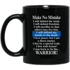 BigProStore Police Mug Make No Mistake Thin Blue Line Law Enforcement Gifts Idea BM11OZ 11 oz. Black Mug / Black / One Size Coffee Mug