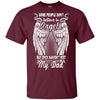 BigProStore Some People Don't Believe In Angel But They Haven't Met My Dad T-Shirt G200 Gildan Ultra Cotton T-Shirt / Maroon / S T-shirt