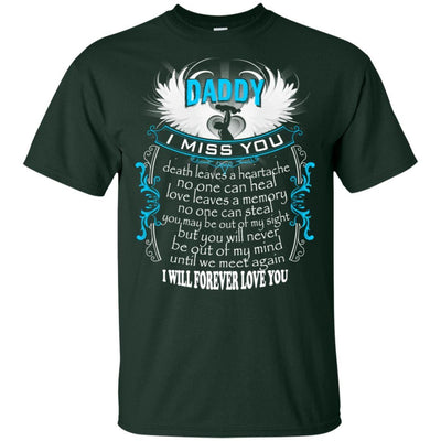 BigProStore I Miss My Daddy In Heaven T-Shirt In Memory Of Dad Gifts From Daughter G200 Gildan Ultra Cotton T-Shirt / Forest / S T-shirt