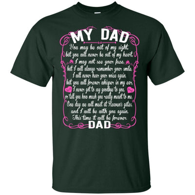 BigProStore I Love My Daddy You May Be Out Of My Sight Missing Dad Angel T-Shirt G200 Gildan Ultra Cotton T-Shirt / Forest / S T-shirt