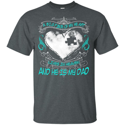 BigProStore A Big Piece Of My Heart Lives In Heaven Is My Dad Father's Day T-Shirt G200 Gildan Ultra Cotton T-Shirt / Dark Heather / S T-shirt