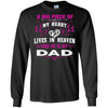 BigProStore A Big Piece Of My Heart Is My Dad Lives In Heaven Remembering T-Shirt G240 Gildan LS Ultra Cotton T-Shirt / Black / S T-shirt