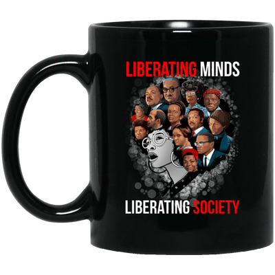 BigProStore Liberating Minds Liberating Society Mug African American Coffee Cup BM11OZ 11 oz. Black Mug / Black / One Size Coffee Mug