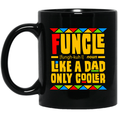 BigProStore Funcle Like A Dad Only Cooler Coffee Mug African American Men Papa Cup BM11OZ 11 oz. Black Mug / Black / One Size Coffee Mug