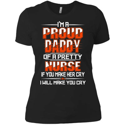 Proud Daddy Of A Pretty Nurse Funny T-Shirt Best Nursing Dad Gift Idea