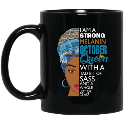 I Am A Strong Melanin October Queen Coffee Mug