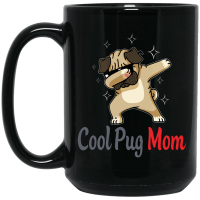 Cool Pug Mom Mug Special Pug Gifts For Women Love Puggy Puppies