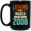 Legend Born March 2008 Coffee Mug 11th Birthday Gifts