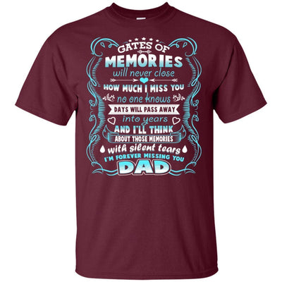 BigProStore I Am Forever Missing You Dad I Love My Daddy T-Shirt Father's Day Gift G200 Gildan Ultra Cotton T-Shirt / Maroon / S T-shirt
