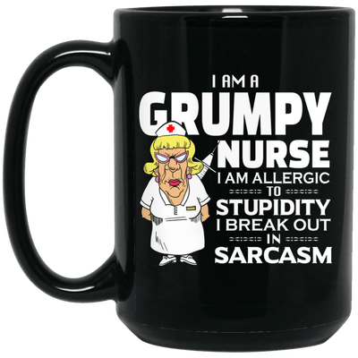 BigProStore Nurse Mug I Am A Grumpy Nurse Funny Nurses Gifts BM15OZ 15 oz. Black Mug / Black / One Size Coffee Mug