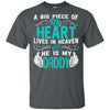 BigProStore A Big Piece Of My Heart Is Daddy In Heaven Missing Dad Quotes T-Shirt G200 Gildan Ultra Cotton T-Shirt / Dark Heather / S T-shirt