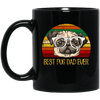Best Pug Dad Ever Mug Special Pug Gifts For Men Love Puggy