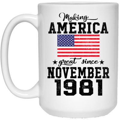 BigProStore Make America Great Since November 1981 21504 15 oz. White Mug / White / One Size Coffee Mug