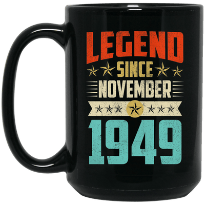 Legend Born November 1949 Coffee Mug 70th Birthday Gifts
