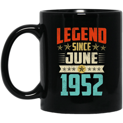 Legend Born June 1952 Coffee Mug 67th Birthday Gifts