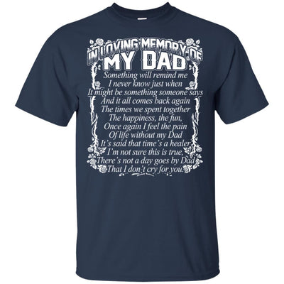 In Loving Memory Of My Dad T-Shirt Happy Fathers Day In Heaven Gift