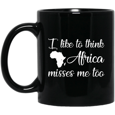 BigProStore I Like To Think Africa Misses Me Too Mug For Pro Black People Gifts BM11OZ 11 oz. Black Mug / Black / One Size Coffee Mug