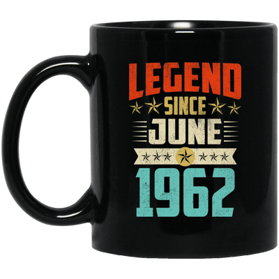 Legend Born June 1962 Coffee Mug 57th Birthday Gifts