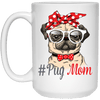 BigProStore Pug Mug Cool Pug Mom Coffee Cup Pug Gifts For Puggy Lovers 21504 15 oz. White Mug / White / One Size Coffee Mug