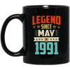 Legend Born May 1991 Coffee Mug 28th Birthday Gifts