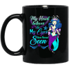 Mermaid Mug My Heart Belives In My Eyes Have Never Seen Coffee Cup