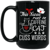 BigProStore This Nurse Runs On Caffeine Cat And Cuss Words Mug Funny Nursing Gifts BM15OZ 15 oz. Black Mug / Black / One Size Coffee Mug
