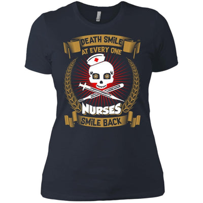 Death Smile At Every One Nurses Smile Back Funny Nursing Sayings Shirt