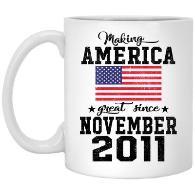 BigProStore Make America Great Since November 2011 XP8434 11 oz. White Mug / White / One Size Coffee Mug