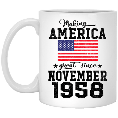 BigProStore Make America Great Since November 1958 XP8434 11 oz. White Mug / White / One Size Coffee Mug
