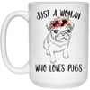 BigProStore Pug Mug Just A Woman Who Loves Pugs Coffee Cup Cool Puggy Lover Gifts 21504 15 oz. White Mug / White / One Size Coffee Mug