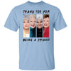BigProStore Thank You For Being A Friend Women T-Shirt N6 Light Blue / M T-Shirts