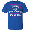 BigProStore A Big Piece Of My Heart Is My Dad Lives In Heaven Remembering T-Shirt G200 Gildan Ultra Cotton T-Shirt / Royal / S T-shirt